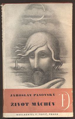 PASOVSKÝ, JAROSLAV: ŽIVOT MÁCHŮV. - 1935. Podpis autora.