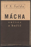 ŠALDA, F. X.: MÁCHA SNIVEC A BUŘIČ. - 1936.