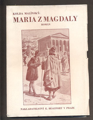 MALÍNSKÝ, KOLDA: MARIA Z MAGDALY. - 1901.