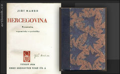 MAHEN; JIŘÍ: HERCEGOVINA. Poznámky, vzpomínky a pohádky. - 1924.