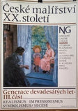 ČESKÉ MALÍŘSTVÍ XX. STOLETÍ  / GENERACE DEVADESÁTÝCH LET - III. ČÁST. - 1985.