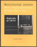TŮMA, STANISLAV: MALOSTRANSKÉ HOSPODY. - 2003.