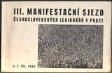 III. MANIFESTAČNÍ SJEZD ČESKOSLOVENSKÝCH LEGIONÁŘŮ V PRAZE. 4. - 7. VII. 1935.