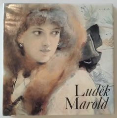 Marold - BRABCOVÁ, JANA: LUDĚK MAROLD. - 1988.