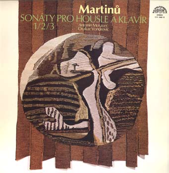 Martinů, Antonín Moravec, Otakar Vondrovic ‎– Sonáty Pro Housle A Klavír 1/2/3