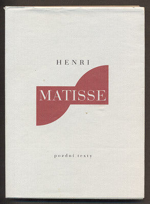 MATISSE; HENRI: POZDNÍ TEXTY. - 1999. De arte.