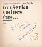 MATUŠKA, WALDEMAR - FOUSTKA, IVAN: TO VŠECKO VODNES ČAS...
