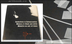 GEDÄCHTNIS IN SCHWARZWEISS. MEMORY IN BLACK AND WHITE. MÉMOIRE EN NOIR ET BLANC.
