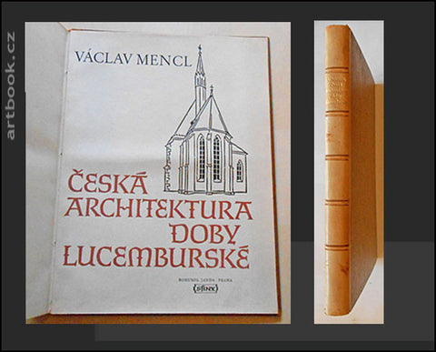 Vazba Jindřich Svoboda - ČESKÁ ARCHITEKTURA DOBY LUCEMBURSKÉ.