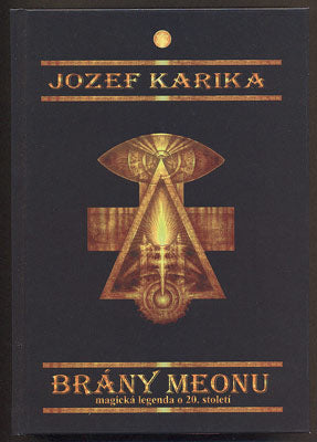 KARIKA, JOZEF: BRÁNY MEONU. - 2009.
