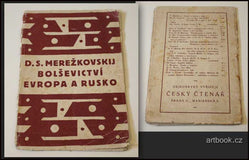 Čapek - MEREŽKOVSKIJ; D. S.: BOLŠEVICTVÍ; EVROPA A RUSKO.  (1921)