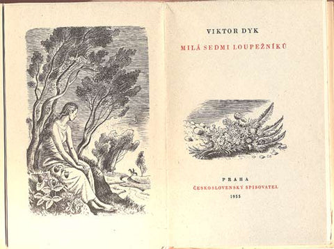 Bouda - DYK, VIKTOR: MILÁ SEDMI LOUPEŽNÍKŮ. - 1955.