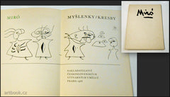 MIRÓ; JOAN: MYŠLENKY / KRESBY. - 1968. NČSVU. Graficky upravil FELIX ŠEJNA;  vybral; přeložil a vydání připravil Antonín Hartmann.