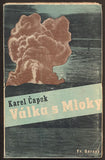 ČAPEK, KAREL: VÁLKA S MLOKY. - 1945.