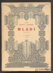 JESENSKÁ, RŮŽENA: MLÁDÍ. - 1926.