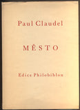 CLAUDEL, PAUL: MĚSTO. - 1931. Edice Philobiblon sv. 19.