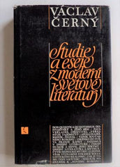 ČERNÝ, VÁCLAV: STUDIE A ESEJE Z MODERNÍ SVĚTOVÉ LITERATURY. - 1969.