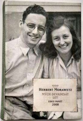 MORAWETZ, HERBERT. - MÝCH DEVADESÁT LET. - 2008.