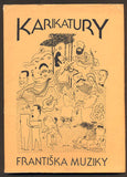 Muzika - KARIKATURY FRANTIŠKA MUZIKY. - 1984.