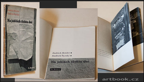 ŠTYRSKÝ; J. / J. HEISLER: NA JEHLÁCH TĚCHTO DNÍ. - 1945.