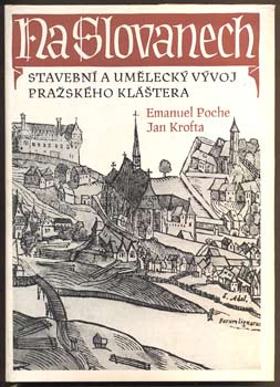 POCHE, EMANUEL; KROFTA, JAN: NA SLOVANECH. - 1956.