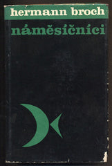 BROCH, HERMANN: NÁMĚSÍČNÍCI. - 1966.