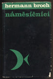 BROCH, HERMANN: NÁMĚSÍČNÍCI. - 1966.