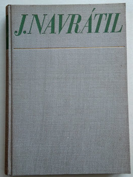 Navrátil - PEČÍRKA, JAROMÍR: JOSEF NAVRÁTIL. - 1940.