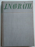 Navrátil - PEČÍRKA, JAROMÍR: JOSEF NAVRÁTIL. - 1940.