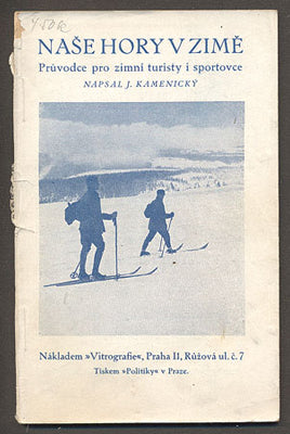 KAMENICKÝ, J: NAŠE HORY V ZIMĚ. - (1925).