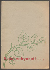 KŇOUREK, VÁCLAV: NEDEJ ZAHYNOUTI ... - 1945.