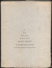 NERUDA, JAN: DRUHÝ SEŠIT VERŠŮ Z POZŮSTALOSTI. - 1944. Picka.