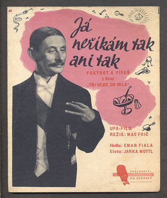 VLASTA BURIAN - TŘI VEJCE DO SKLA "JÁ NEŘÍKÁM TAK ANI TAK". - 1937.