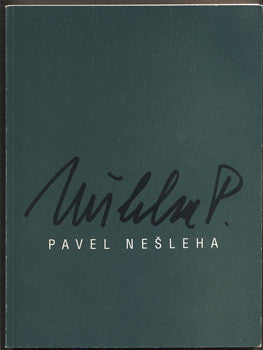 Nešleha - PAVEL NEŠLEHA. - 1994. Katalog výstavy.