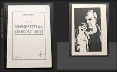 KUNDERA, MILAN: NESNESITELNÁ LEHKOST BYTÍ. - 1988. /L'insoutenable lég reté de l'etre./