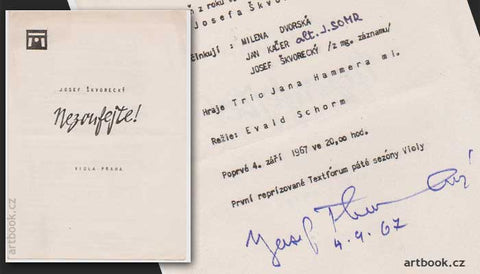 ŠKVORECKÝ, JOSEF. NEZOUFEJTE. /fragment fragmentu/  -  Program Violy, s podpisem autora v den premiéry 4. 9. 1967.