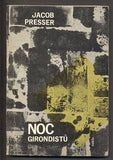 PRESSER, JACOB: NOC GIRONDISTŮ. - 1963.