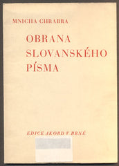 MNICHA CHRABRA OBRANA SLOVANSKÉHO PÍSMA. - 1941.