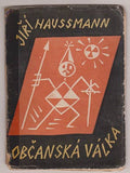 Čapek - HAUSSMANN; JIŘÍ: OBČANSKÁ VÁLKA. - 1923.