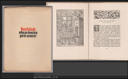 MORAVEC; FRANTIŠEK: KNIHTISK; OBRAZ DUCHA PĚTI STOLETÍ. - 1940. Úvod Jaroslav Durych. Čísl. výtisk na ručním papíru Pannekoek-Holland.