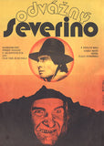 ODVÁŽNÝ SEVERINO. - 1978.