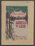 HEJDUK, ADOLF: ODDECH V LESE. - (1910).