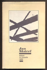 SKÁCEL, JAN: ODLÉVÁNÍ DO ZTRACENÉHO VOSKU. - 1984.