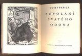 PAPICA, JOSEF: POVOLÁNÍ SVATÉHO ODONA. - 1940.