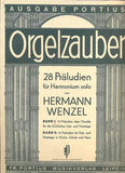 WENZEL, HERMANN: ORGELZAUBER.