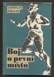 FOGLAR, JAROSLAV: BOJ O PRVNÍ MÍSTO. - 1969.