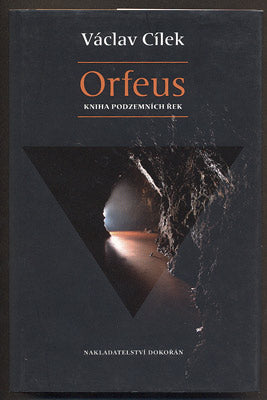 CÍLEK, VÁCLAV: ORFEUS. - 2009.