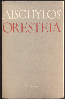 AISCHYLOS: ORESTEIA. - 1944.