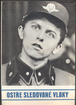 HRABAL, BOHUMIL; MENZEL, JIŘÍ - OSTŘE SLEDOVANÉ VLAKY. - 1966.