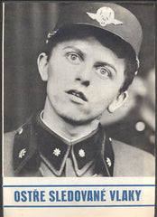 HRABAL, BOHUMIL; MENZEL, JIŘÍ - OSTŘE SLEDOVANÉ VLAKY. - 1966.